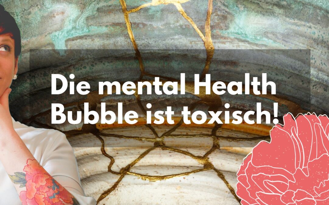 toxische-positivitaet-in-der-mental-health-bubble